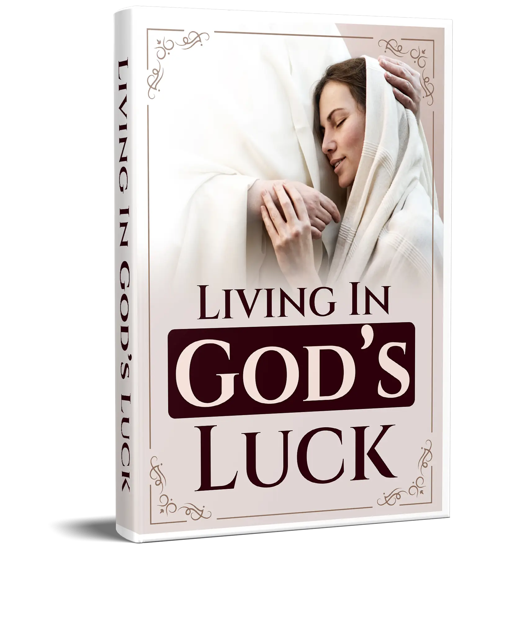 Living In God's Luck